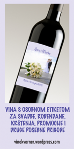 Kvalitetna vina s osobnom etiketom i fotografijom mladenaca. Klikni na sliku i naruči! 
